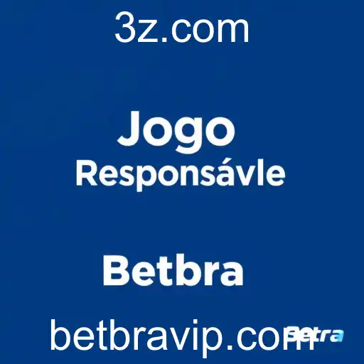 Jogo Responsável: Proteção e Consciência com Betbra